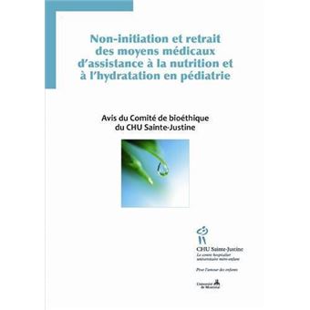 Non-initiation et retrait des moyens médicaux d'assistance à la nutrition et à l'hydratation en pédiatrie
