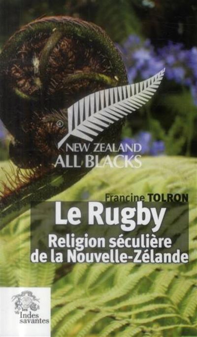 Le rugby, religion séculière de Nouvelle-Zélande