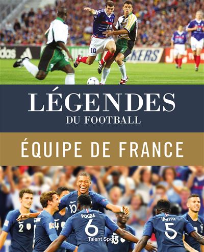 Legendes Du Football Equipe De France Equipe De France Broche Julien Muller Jerome Bergot Arnaud Tulipier Achat Livre Fnac