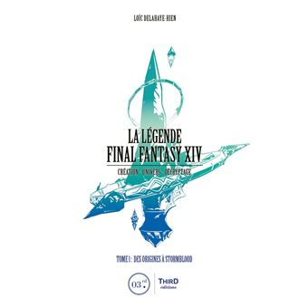 La Légende Final Fantasy XIV