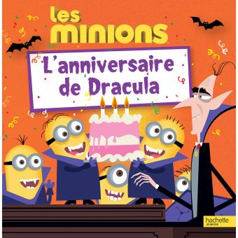 Les Minions Les Minions L Anniversaire De Dracula Collectif Broche Achat Livre Fnac