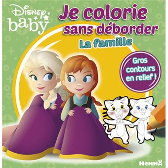 Disney Baby Je colorie sans déborder - La famille (Anna et Elsa)