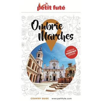 Guide Ombrie - Marches 2022-2023 Petit Futé