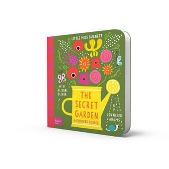 Le Jardin secret - Mon premier livre sur les fleurs Mon premier livre