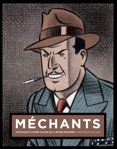 Méchants ! Crapules et autres vilains de la bande dessinée