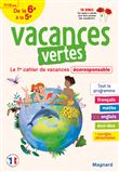 Cahier de vacances 2023, de la 6e vers la 5e - Vacances vertes