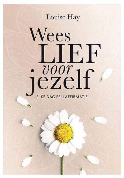 Wees lief voor jezelf
