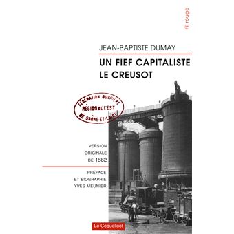 Fief capitaliste, Le Creusot (Un)