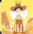 Mon nom à moi, c'est Billy