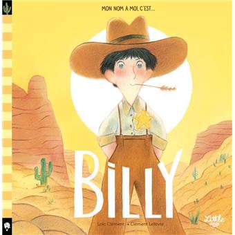 Mon nom à moi, c'est Billy