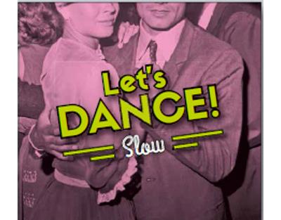 Let's Dance ! Slow
