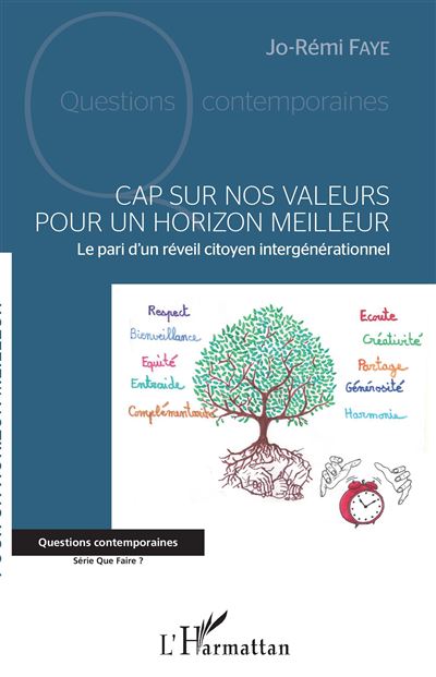 Cap sur nos valeurs pour un horizon meilleur - Jo-Rémi Faye - broché