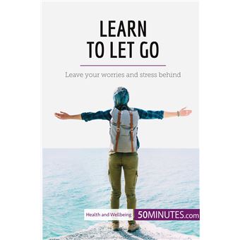 Learn to Let Go