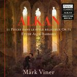 Alkan: 11 Pièces dans le style religieux, Op.72, Étude Alla-Barbaro, Vol.5 - CD