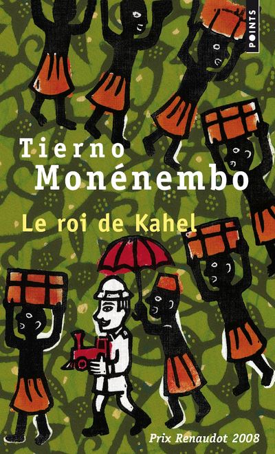 Le Roi de Kahel - Tierno Monénembo - Poche