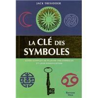 1001 Symboles Guide Illustre Des Symboles Et De Leur Signification Broche Jack Tresidder Achat Livre Fnac