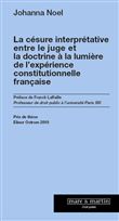 La césure interprétative entre le juge et la doctrine à  la lumière de l'expérience constitutionnelle française