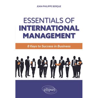 Essentials of international management - 8 keys to success in Business