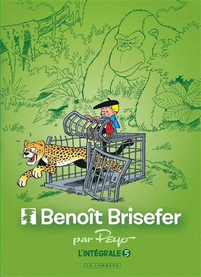 Benoît Brisefer Tome 5 Intégrale Benoît Brisefer Luc Parthoens Thierry Culliford