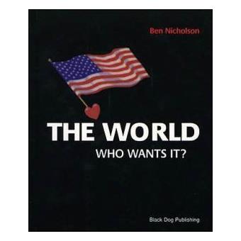 The world who wants it ?