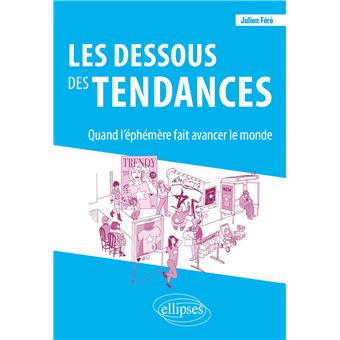 Les dessous des tendances