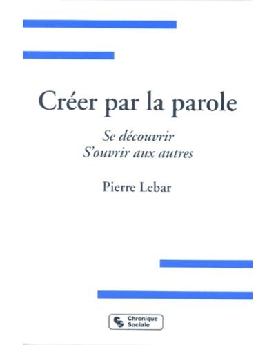 Creer par la parole