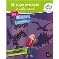 Ma lecture facile DYS CM1-CM2 : Etrange aventure à l'aéroport