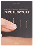 Faites circuler votre énergie grâce à l'acupuncture