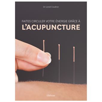 Faites circuler votre énergie grâce à l'acupuncture