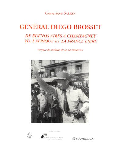 General diego brosset de buenos aires a champagney via afriq