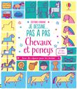 Je dessine... pas à pas - Chevaux et poneys