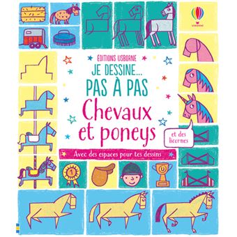 Je dessine... pas à pas - Chevaux et poneys