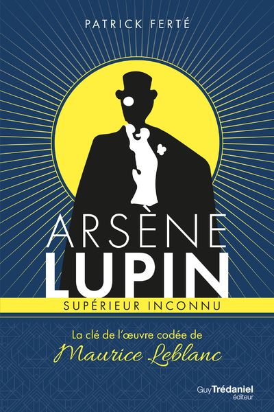 Arsene lupin - Supérieur inconnu