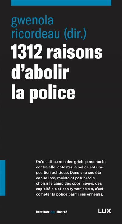 1312 raisons d'abolir la police - Gwénola Ricordeau - broché
