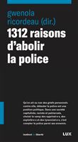 1312 raisons d'abolir la police
