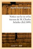 Notice sur la vie et les travaux de M. Charles Schéfer