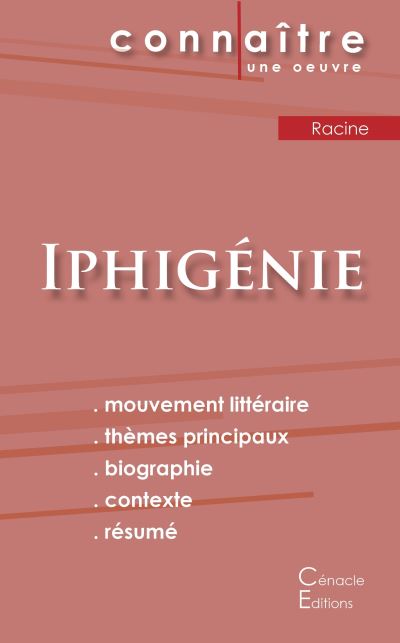 Fiche de lecture Iphigénie de Jean Racine (Analyse littéraire de référence et résumé complet)