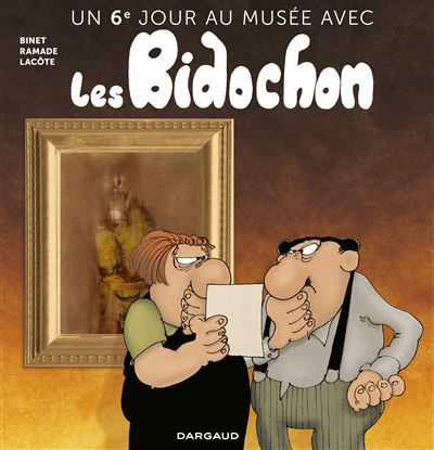Un sixième jour au musée avec les Bidochon - Christian Binet - cartonné