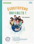 Ecocitoyens durables ! CE2 - Guide pédagogique