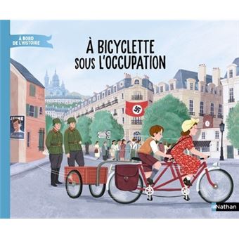 À bicyclette sous l Occupation