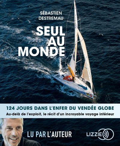 Seul au monde - Sébastien Destremau - Texte lu (CD)