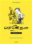 Uderzo l'irréductible - Entretiens avec Albert Uderzo