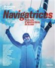Navigatrices - 20 portraits d'aventurières de la mer
