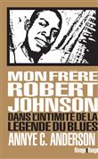 Mon frère Robert Johnson