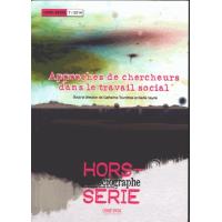 Le Sociographe Hors Serie N°7 : Approches De Chercheurs Dans Le Travail Social