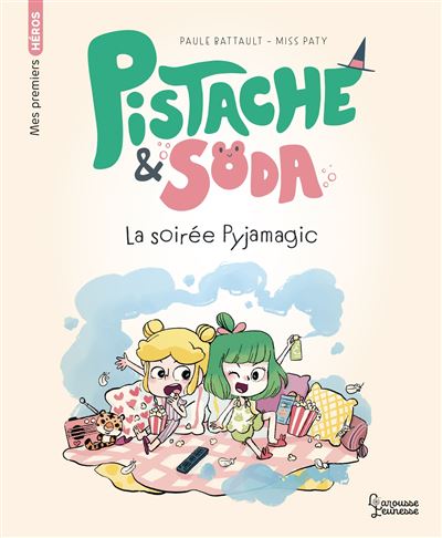 Pistache et Soda - Une soirée pyjamagic