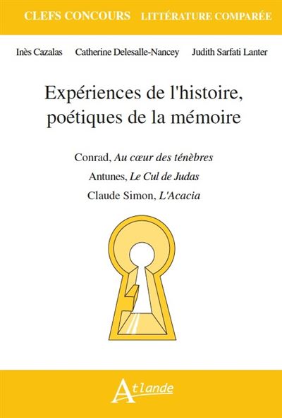 Expériences de l'histoire, poétiques de la mémoire