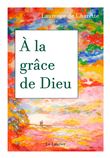 A la grâce de Dieu