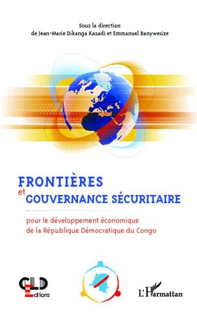 Frontières et gouvernance sécuritaire - Jean-Marie Dikanga Kazadi - broché