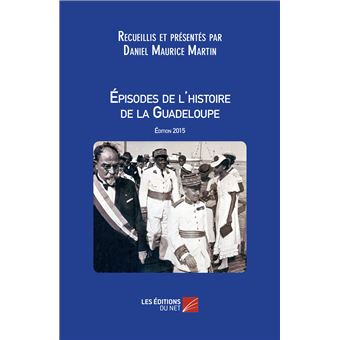 Épisodes de l'histoire de la Guadeloupe
